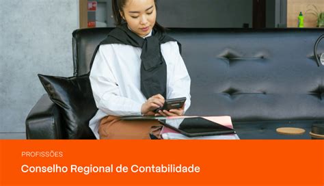 Tudo Sobre O Conselho Regional De Contabilidade Crc Pravaler