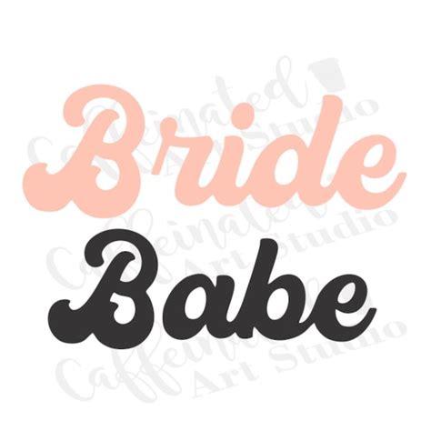 Bride Babe Svg Etsy