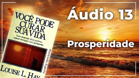 Áudio Book Você Pode Curar Sua Vida Louise L Hay YouTube