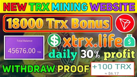 🤑 New Trx Mining Website 💰 Long Term 🔥 Xtrx Life 🔥 18000 Trx Bonus💸