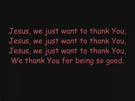 PPT Jesus We Just Want To Thank You Jesus We Just Want To Thank