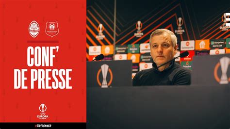 UEL Shakhtar Donetsk Stade Rennais F C Conférence de presse d