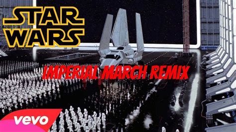 Star Wars Imperial March Remix Youtube