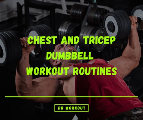 Chest And Tricep Dumbbell Workout Routines Dr Workout