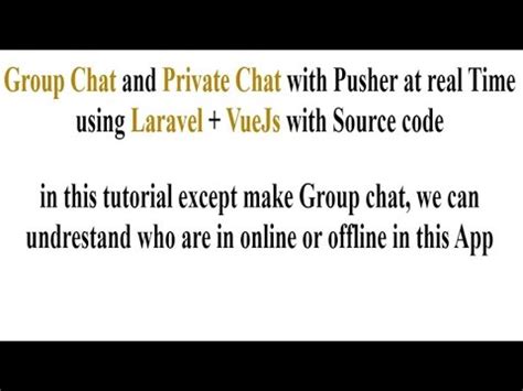 Group Chat And Private Chat With Pusher At Real Time Using Laravel