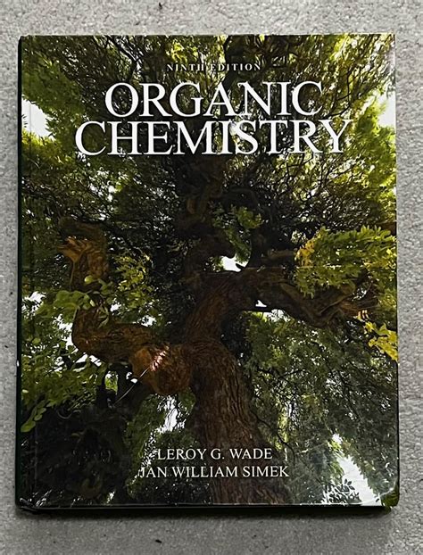 Organic Chemistry Masteringchemistry Wade Leroy Simek Jan