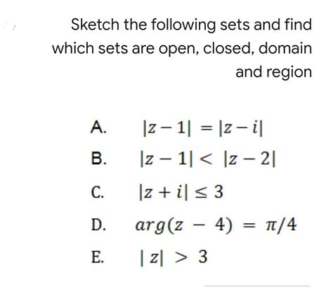 Solved Sketch The Following Sets And Find Which Sets Are Chegg