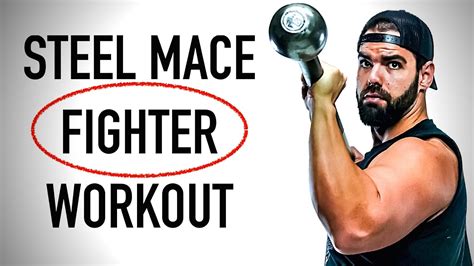 Steel Mace Fighter Workout Youtube