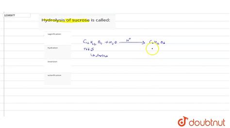 The chemical equation shown above represents the hydrolysis of sucrose