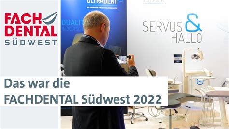 Das war FACHDENTAL Südwest 2022 YouTube