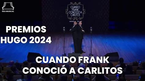 CUANDO FRANK CONOCIÓ A CARLITOS PREMIOS HUGO 2024 YouTube