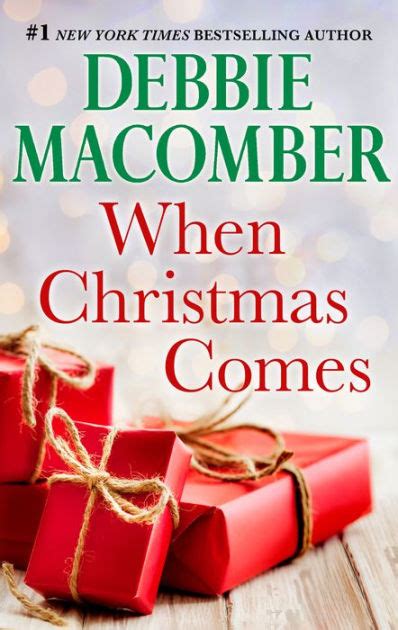 When Christmas Comes by Debbie Macomber | NOOK Book (eBook) | Barnes & Noble®