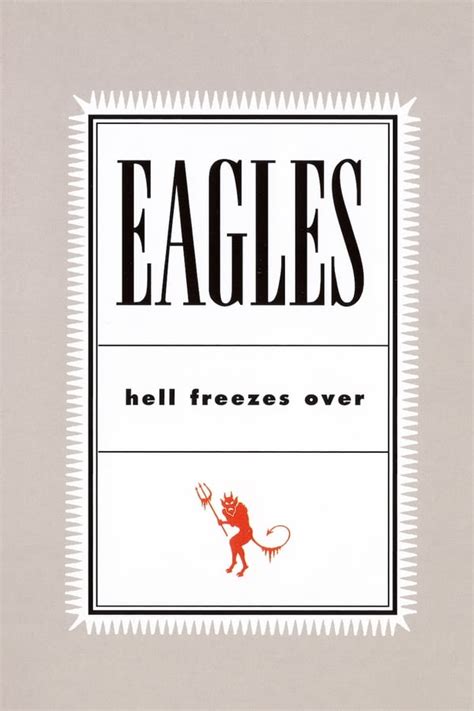 Eagles: Hell Freezes Over (1994) — The Movie Database (TMDB)