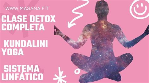 Kundalini Yoga Clase Completa 🧘‍♀️para Detox Moviliza En Sistema