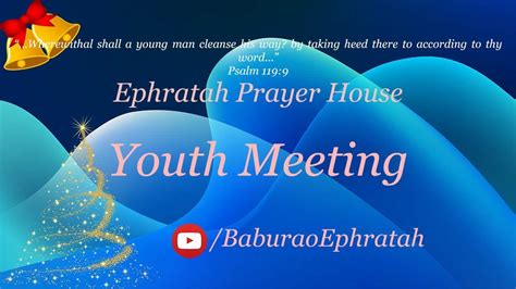 YOUTH MEETING EPHRATAH PRAYER HOUSE 23 01 2022 Livemessage