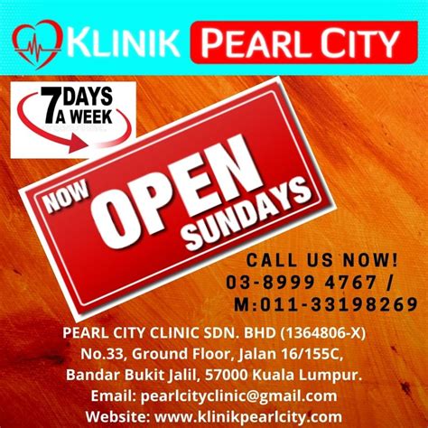 Now Open On Sundays Klinik Pearl City Bukit Jalil Kuala Lumpur