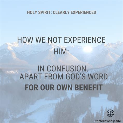 Holy Spirit Clearly Experienced — The Fellowship