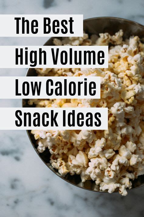 High Volume, Low Calorie Snacks Check more at https://torten.langefrisuren.com/?p=1854 | No ...