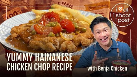 Yummy Hainanese Chicken Chop Recipe With Benja Chicken Youtube