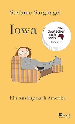 Iowa Ein Ausflug Nach Amerika Roman Sehr Lakonisch Ziemlich B Se