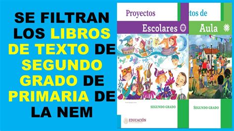 Soy Docente Se Filtran Los Libros De Texto De Segundo Grado De