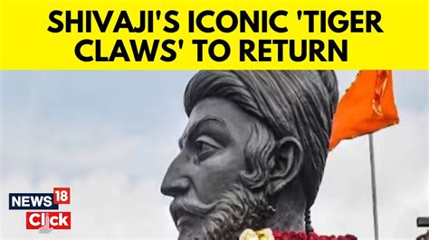 UK To Return Chhatrapati Shivaji S Wagh Nakh Likely To Come Home