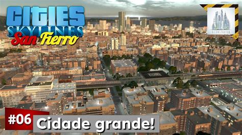 Cidade Grande Cities Skylines Gameplay Pt Br Citiesskylines Youtube