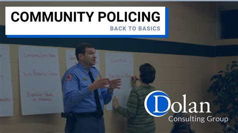 Community Policing Back To Basics Dolan Consulting Group Youtube