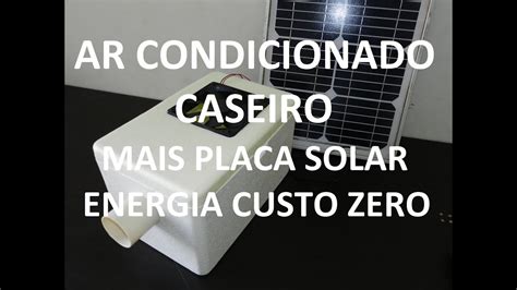 COMO FAZER UM AR CONDICIONADO CASEIRO PASSO A PASSO CUSTO ZERO ENERGIA