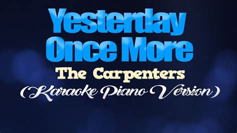 Yesterday Once More The Carpenters Karaoke Piano Version Youtube