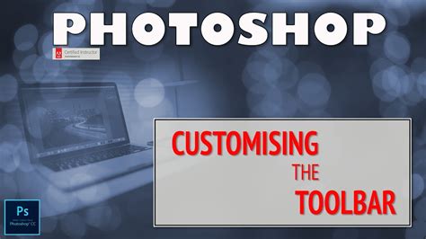 Photoshop Cc Tutorial For Beginners How To Customise The Toolbar Youtube