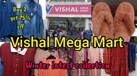 Vishal Mega Mart Winter Latest Collection Buy Get Off Winter Sale