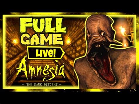 Amnesia The Dark Descent Walkthrough Full Game Live Youtube