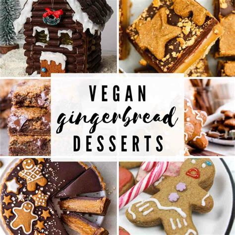 25 Festive Vegan Gingerbread Desserts BakedbyClo Vegan Dessert Blog