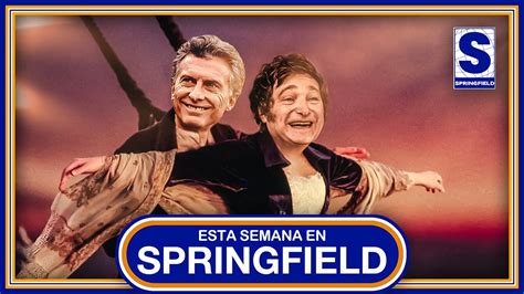 Esta Semana En Springfield La Guerra Milei Bullrich Youtube