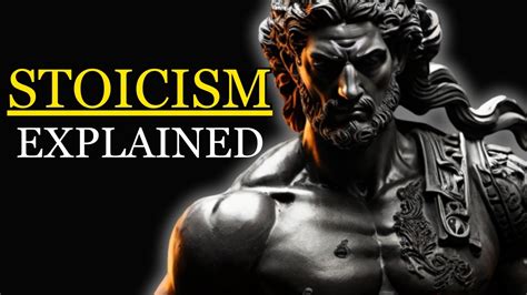 Stoicism Explained Become Undefeatable Must Watch Stoic Youtube