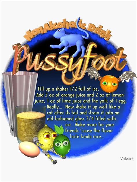 Pussy Foot Non Alcoholic Cocktail Drink By Valxart Sticker By Valxart Redbubble