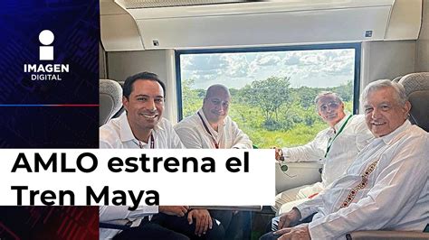 López Obrador estrena el Tren Maya realiza recorrido con gobernadores