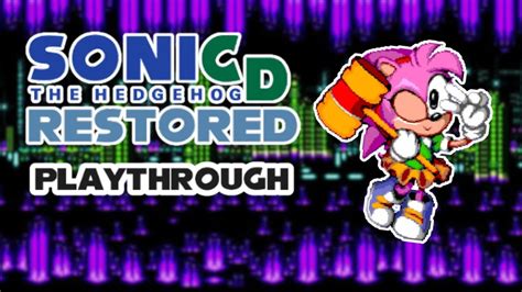 Sonic Cd Restored Playthrough 100 Save File Snocthesock Youtube