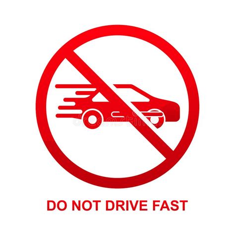 Do Not Drive Fast Sign Isolated On White Background Stock Vector