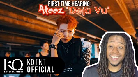 First time hearing ATEEZ 에이티즈 Deia vu official MV Reaction YouTube