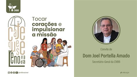 Catequese Renovada 40 Anos Convite De Dom Joel Portella Amado YouTube