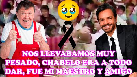 Las Emotivas Palabras Que Eugenio Derbez Le Dedico A Chabelo Tras Su