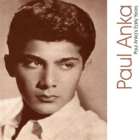 Play Paul Anka S Early Years By Paul Anka On Amazon Music