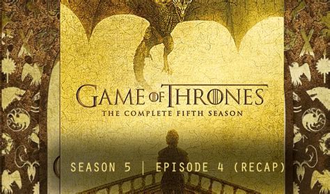 Game Of Thrones S5e4 Sons Of The Harpy Recap