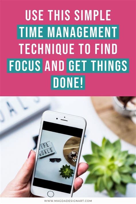 Use This Simple Time Management Technique To Find Focus And Get Things