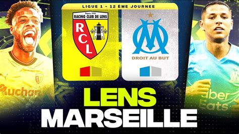 LENS MARSEILLE Choc énorme à Bollaert pour l Europe rcl vs om