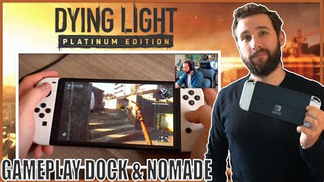 Dying Light Nintendo Switch 🔥 Gameplay Dock And Nomade Fr Youtube