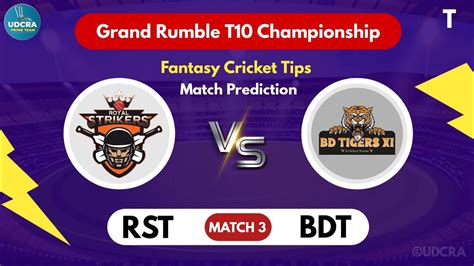 RST VS BDT Fantasy Dream11 Prediction RST VS BDT GRAND RUMBLE T10