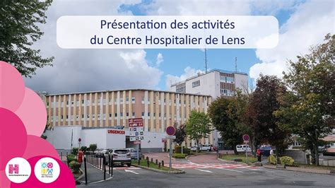 Pr Sentation Du Centre Hospitalier De Lens Youtube